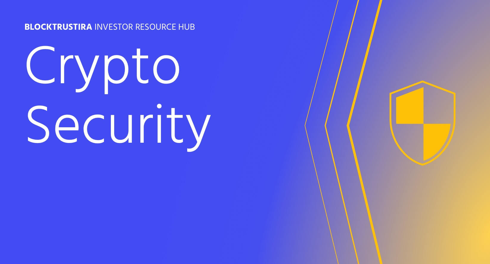 Crypto Security - Safeguarding Your Digital Assets - BlocktrustIRA