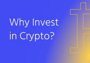 Why_Invest_in_Crypto?-Thumbnail