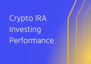 Crypto_IRA_Investing_Performance-Thumbnail